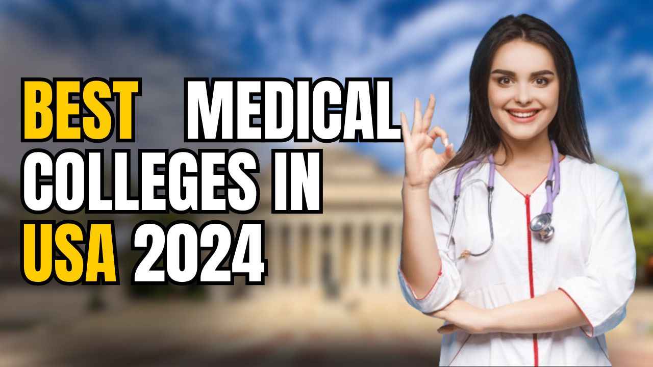 Best Medical Colleges in the United States 2024