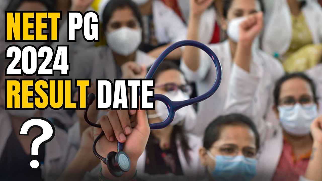 NEET PG 2024 Result Date Soon: New Update