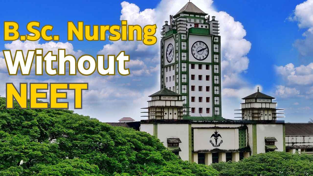 B.Sc. Nursing Without NEET 2025